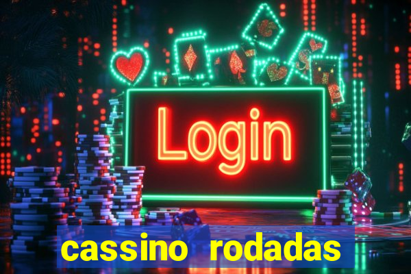 cassino rodadas gratis sem deposito